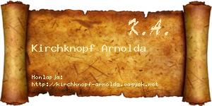 Kirchknopf Arnolda névjegykártya